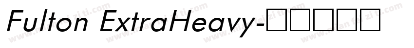 Fulton ExtraHeavy字体转换